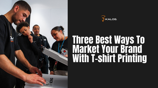 3 Best Ways To Market Your Brand With T-shirt Printing