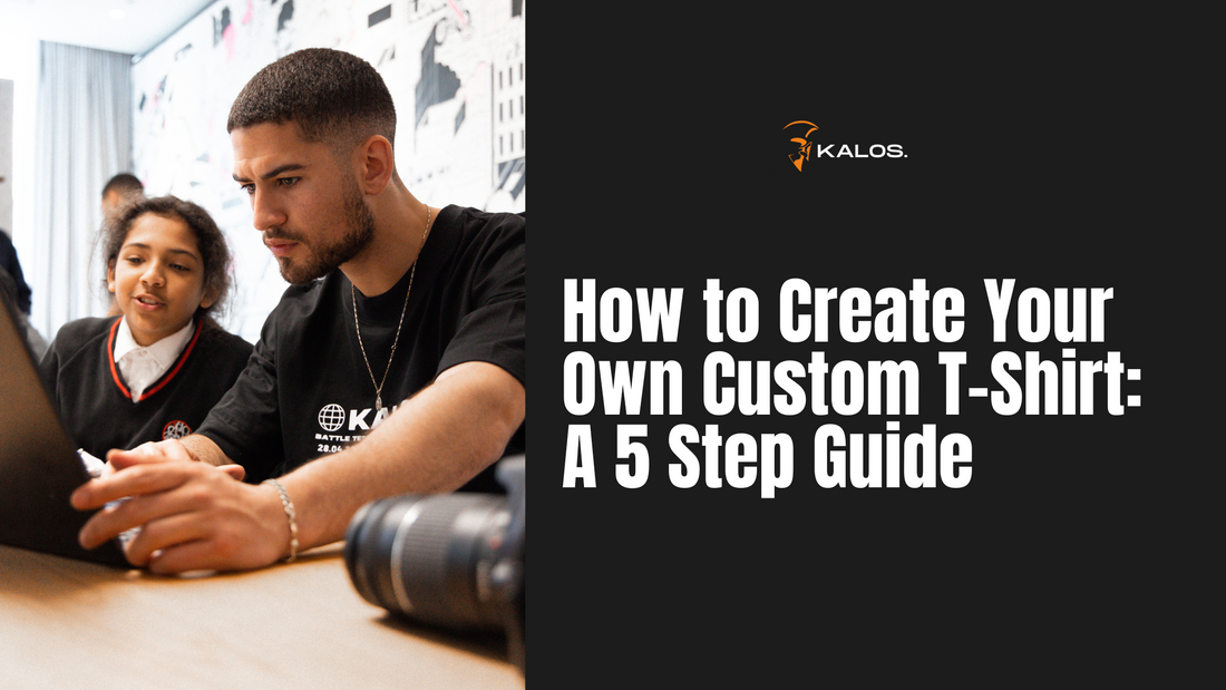 How to Create Your Own Custom T-Shirt: A 5 Step Guide